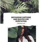 Instagram Captions And Quotes For Vegetation