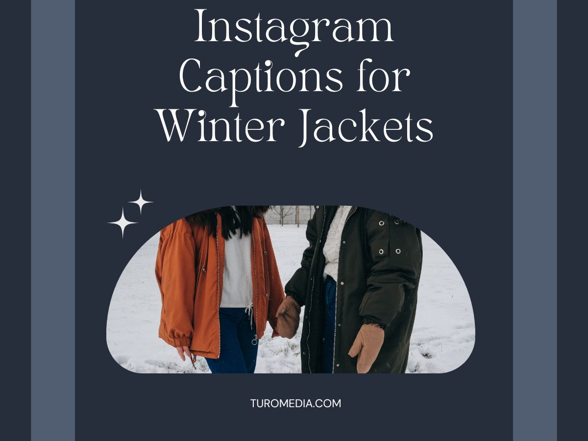 Instagram Captions For Winter Jacket