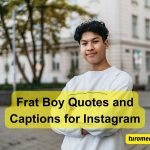 Frat Boy Quotes and Captions for Instagram