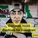 Gangster Hood Captions for Instagram