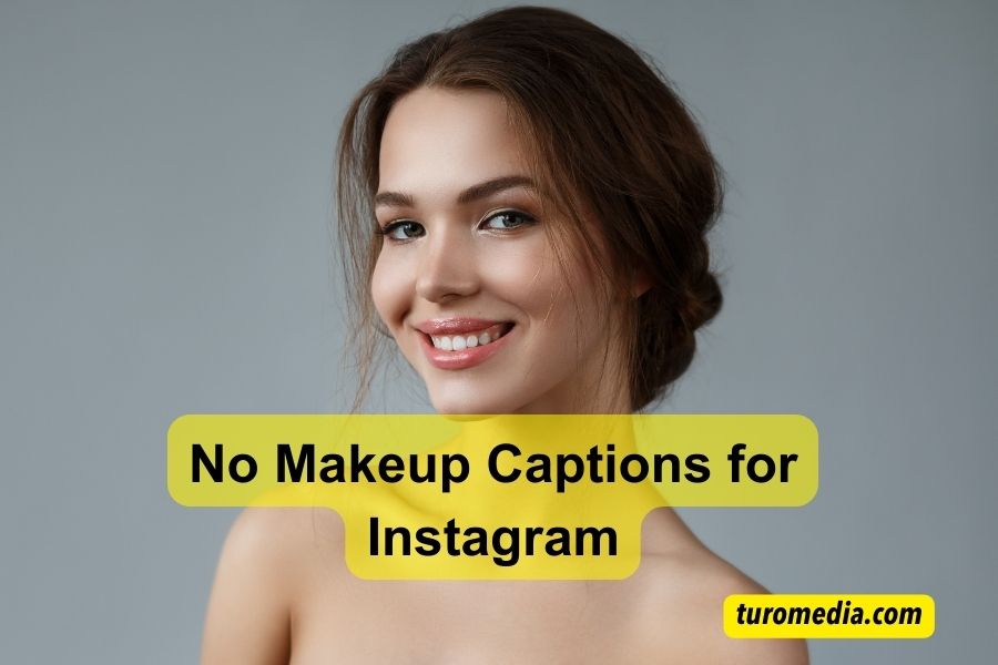 No Makeup Captions for Instagram
