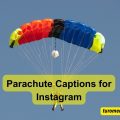 Parachute Captions for Instagram