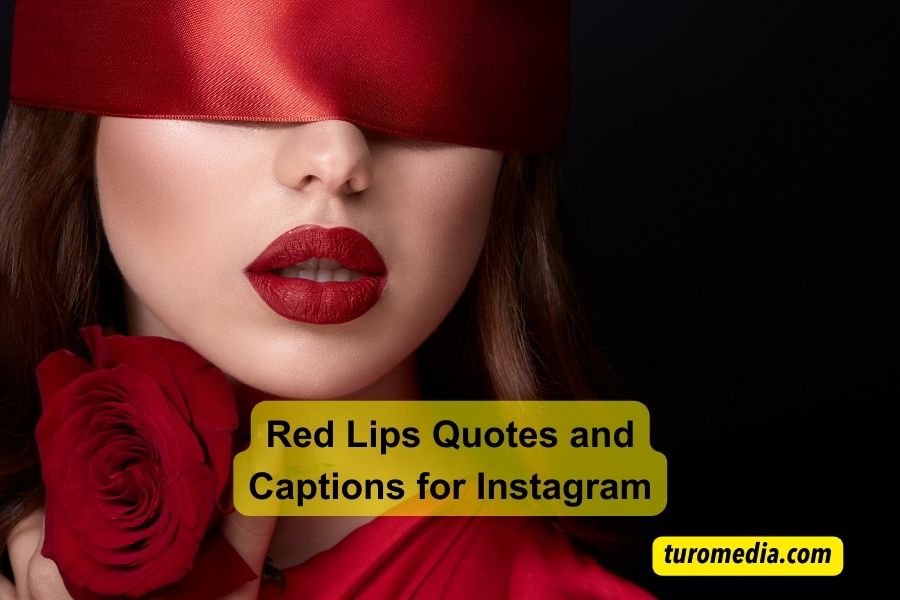 Red Lips Quotes and Captions for Instagram