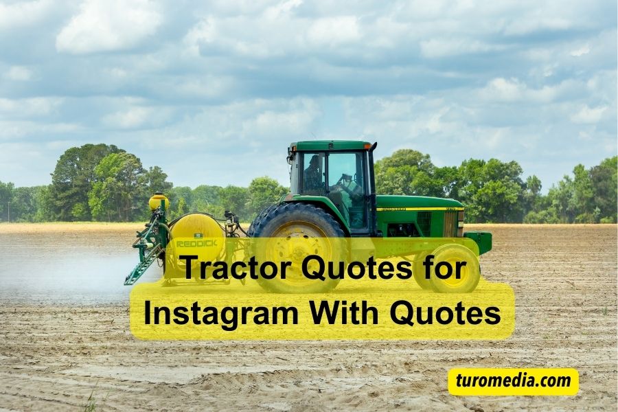 Tractor Quotes for Instagram