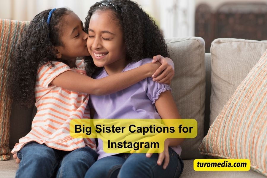 Big Sister Captions for Instagram
