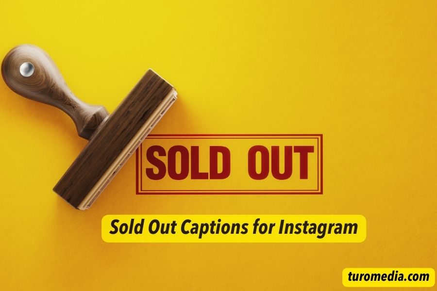 Sold Out Captions for Instagram