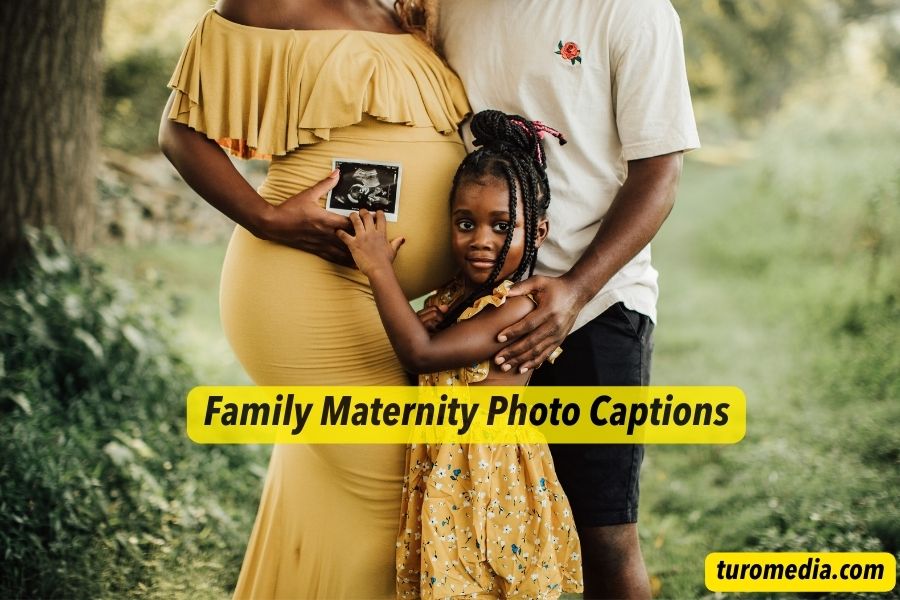 Family Maternity Photo Captions