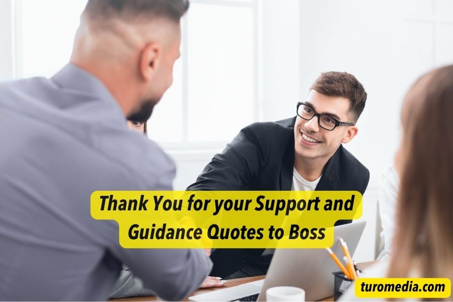 Thank You for your Support and Guidance Quotes to Boss